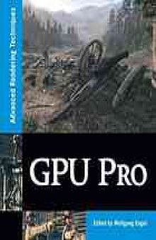 GPU Pro : advanced rendering techniques