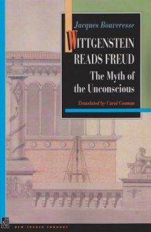 Wittgenstein reads Freud : the myth of the unconscious