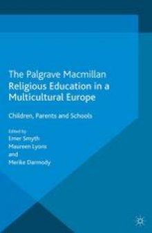 Religious Education in a Multicultural Europe: Children, Parents and Schools