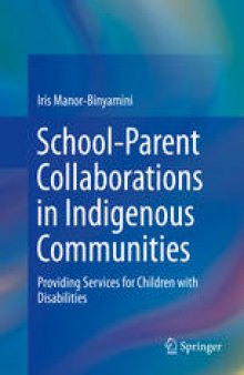 School-Parent Collaborations in Indigenous Communities: Providing Services for Children with Disabilities