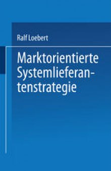 Marktorientierte Systemlieferantenstrategie