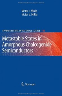 Metastable States in Amorphous Chalcogenide Semiconductors