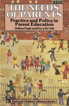 The Needs of Parents: Practice and Policy in Parent Education
