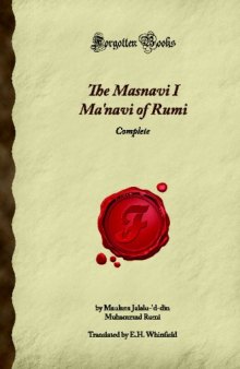 The Masnavi I Ma'navi of Rumi: Complete (Forgotten Books)