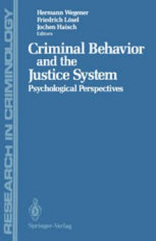 Criminal Behavior and the Justice System: Psychological Perspectives