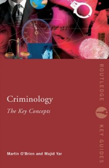 Criminology: the Key Concepts (Routledge Key Guides)