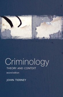 Criminology: Theory & Context, Second Edition