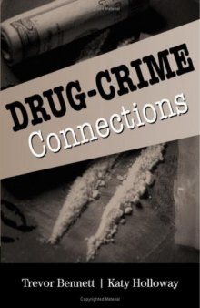 Drug-Crime Connections (Cambridge Studies in Criminology)