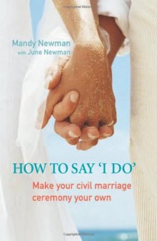 How to Say I Do: Make Your Civil Marriage Ceremony Your Own