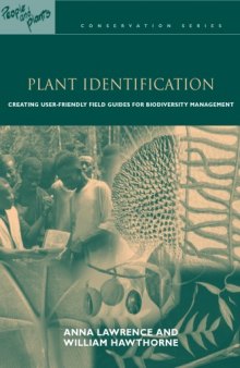 Plant Identification: Creating User-Friendly Field Guides for Biodiversity Management (People and Plants Conservation)