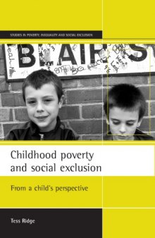 Childhood poverty and social exclusion : from a child's perspective