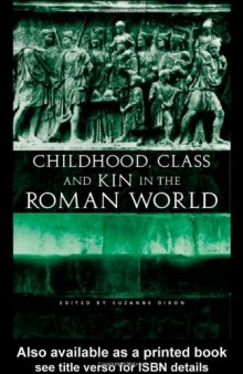 Childhood, class, and kin in the Roman world