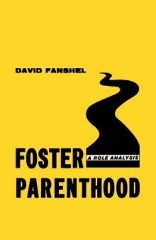 Foster Parenthood: a Role Analysis