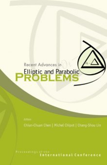 Recent advances in elliptic and parabolic problems: Proc. intern. conf., Hsinchu, Taiwan