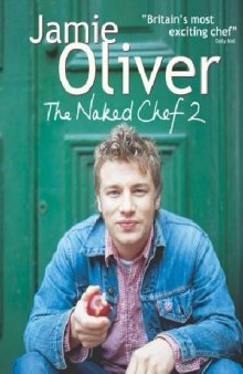 The Naked Chef 2 Cook Book