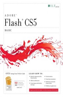 Adobe Flash CS5  Basic - Student Manual - ACA Edition