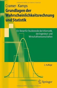Grundlagen der Wahrscheinlichkeitsrechnung und Statistik: Ein Skript für Studierende der Informatik, der Ingenieur- und Wirtschaftswissenschaften