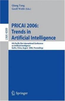 PRICAI 2006: Trends in Artificial Intelligence: 9th Pacific Rim International Conference on Artificial Intelligence Guilin, China, August 7-11, 2006 Proceedings
