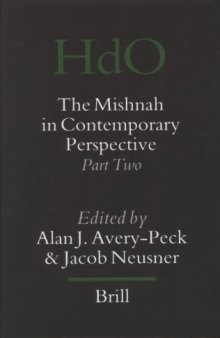The Mishnah in Contemporary Perspective: Part Two (Handbook of Oriental Studies - Handbuch Der Orientalistik) (Pt. 2)