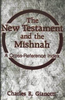 The New Testament and the Mishnah: A Cross-Reference Index