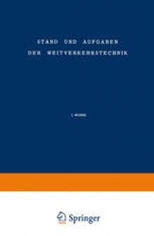 Stand und Aufgaben der Weitverkehrstechnik: The State of and Problem Concerning Telecommunication