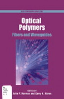 Optical Polymers. Fibers and Waveguides