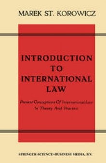 Introduction to International Law: Present Conceptions Of International Law In Theory And Practice