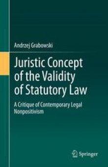 Juristic Concept of the Validity of Statutory Law: A Critique of Contemporary Legal Nonpositivism