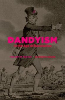 Dandyism in the age of Revolution : the art of the cut