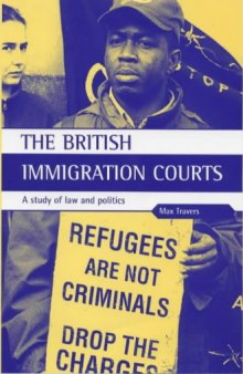 British Immigration Courts: A Study of Law and Politics