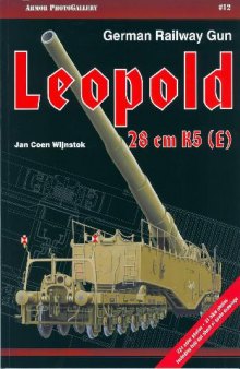 German Railway Gun LEOPOLD 28 cm K5(E).