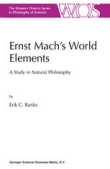 Ernst Mach’s World Elements: A Study in Natural Philosophy