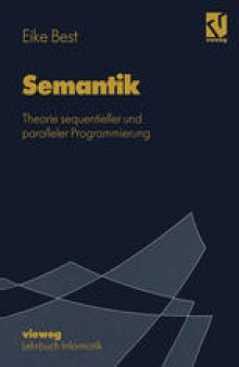 Semantik: Theorie sequentieller und paralleler Programmierung