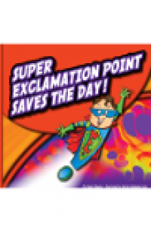 Super Exclamation Point Saves the Day!