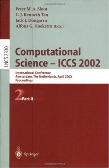 Computational Science — ICCS 2002: International Conference Amsterdam, The Netherlands, April 21–24, 2002 Proceedings, Part II