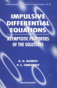 Impulsive differential equations: Asymptotic properties of the solutions