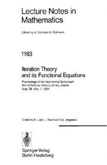 Iteration Theory and its Functional Equations: Proceedings of the International Symposium held at Schloss Hofen (Lochau), Austria Sept. 28–Oct. 1, 1984