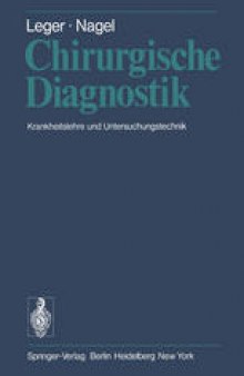 Chirurgische Diagnostik: Krankheitslehre und Untersuchungstechnik