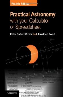 Practical Astronomy with your Calculator or Spreadsheet, 4th Edition
