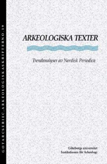 Arkeologiska Texter: Trendanalyser av Nordisk Periodica