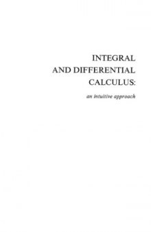 Integral and differential calculus. An intuitive approach