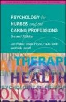 Psychology for Nurses and the Caring Professions 2nd Edition (Social Science for Nurses  Caring Professions)