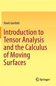 Introduction to tensor analysis and the calculus of moving surfaces