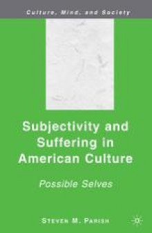 Subjectivity and Suffering in American Culture: Possible Selves