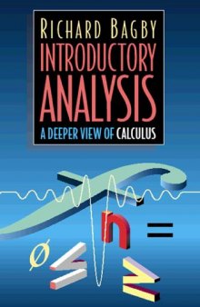 Introductory Analysis. Deeper View of Calculus