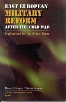 East European Military Reform After the Cold War: Implications for the United States