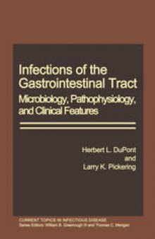 Infections of the Gastrointestinal Tract: Microbiology, Pathophysiology, and Clinical Features