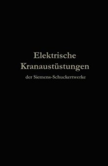 Elektrische Kranausrüstungen der Siemens-Schuckertwerke nach 25jähriger Entwickelung