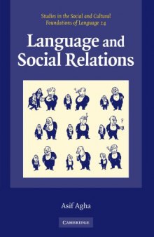 Language and Social Relations (Studies in the Social and Cultural Foundations of Language)