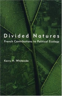 Divided Natures: French Contributions to Political Ecology